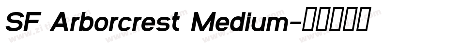 SF Arborcrest Medium字体转换